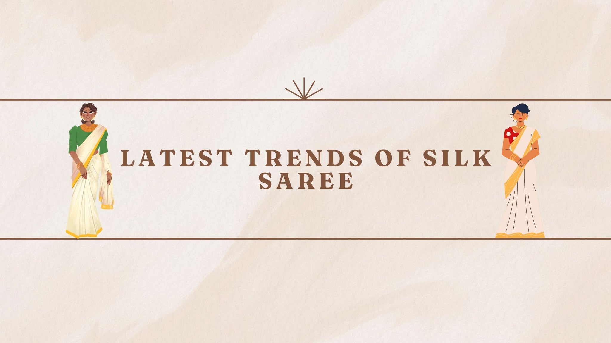 Latest Trends of Silk Saree